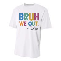 Bruh We Out Teachers Last Day Of School Performance Sprint T-Shirt