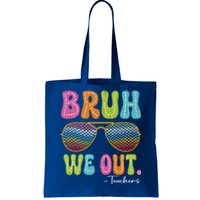 Bruh We Out Teachers Funny Cute End Of School Year Teacher Gift Tote Bag