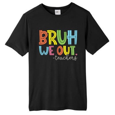 Bruh We Out Teachers End Of School Year Teacher Summer Tall Fusion ChromaSoft Performance T-Shirt