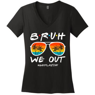 Bruh We Out Happy Last Day Of School Teacher Boy Girl Summer Women's V-Neck T-Shirt