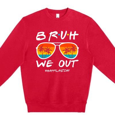 Bruh We Out Happy Last Day Of School Teacher Boy Girl Summer Premium Crewneck Sweatshirt