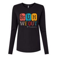 Bruh We Out Teachers Chemistry Teacher End Of School Year Womens Cotton Relaxed Long Sleeve T-Shirt