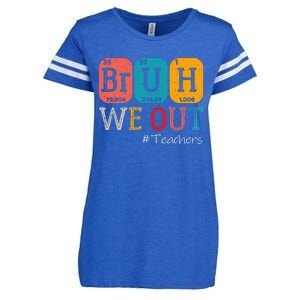 Bruh We Out Teachers Chemistry Teacher End Of School Year Enza Ladies Jersey Football T-Shirt