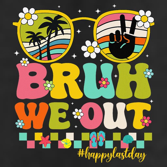 Bruh We Out Teachers Happy Last Day Of School Retro Groovy Cool Comfort Performance Bucket Hat