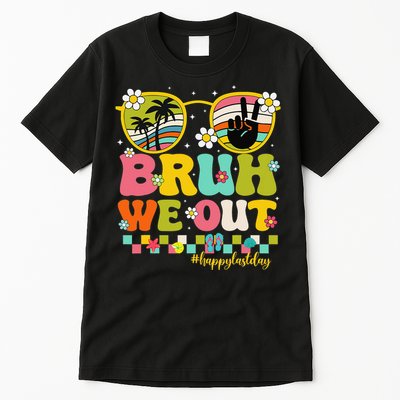 Bruh We Out Teachers Happy Last Day Of School Retro Groovy Tall T-Shirt