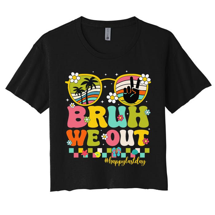 Bruh We Out Teachers Happy Last Day Of School Retro Groovy Women's Crop Top Tee