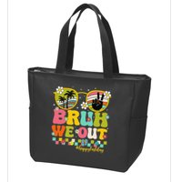 Bruh We Out Teachers Happy Last Day Of School Retro Groovy Zip Tote Bag