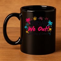 Bruh We Out Funny Last Day Of School Teacher 11oz C Handle Ceramic Mug