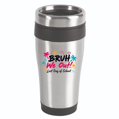 Bruh We Out Funny Last Day Of School Teacher 16oz Travel Tumbler