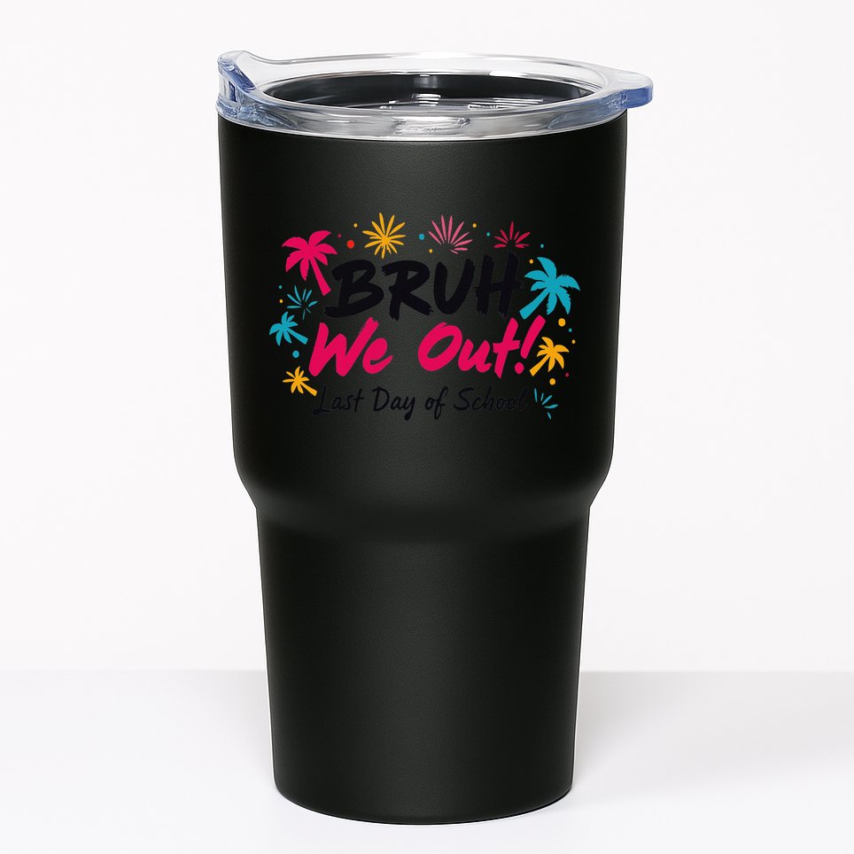 Bruh We Out Funny Last Day Of School Teacher Tumbler