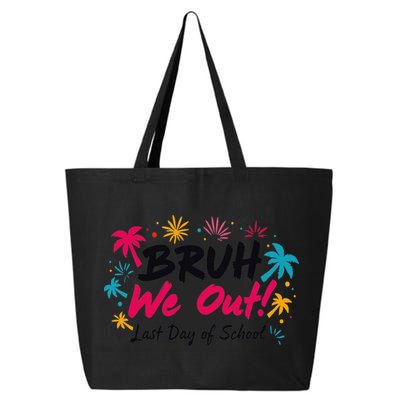Bruh We Out Funny Last Day Of School Teacher 25L Jumbo Tote