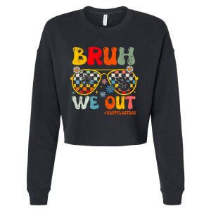 Bruh We Out Happy Last Day Of School Teacher Student Summer Cropped Pullover Crew