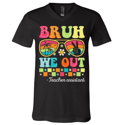 Bruh We Out Teacher Assistant Happy Last Day Of School V-Neck T-Shirt