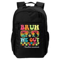 Bruh We Out Teacher Assistant Happy Last Day Of School Backpack
