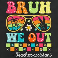Bruh We Out Teacher Assistant Happy Last Day Of School 11oz C Handle Ceramic Mug