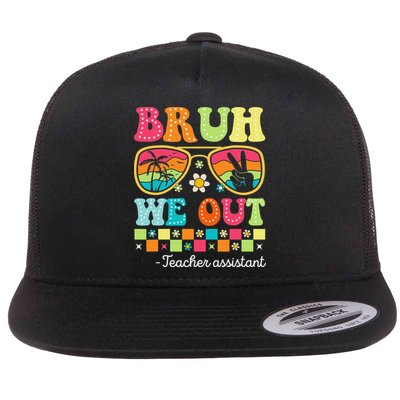 Bruh We Out Teacher Assistant Happy Last Day Of School Flatbill Hat