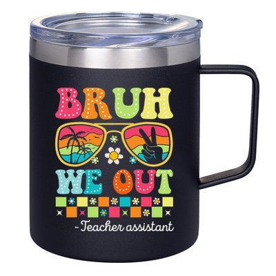 Bruh We Out Teacher Assistant Happy Last Day Of School 12oz Stainless Steel Coffee Mug
