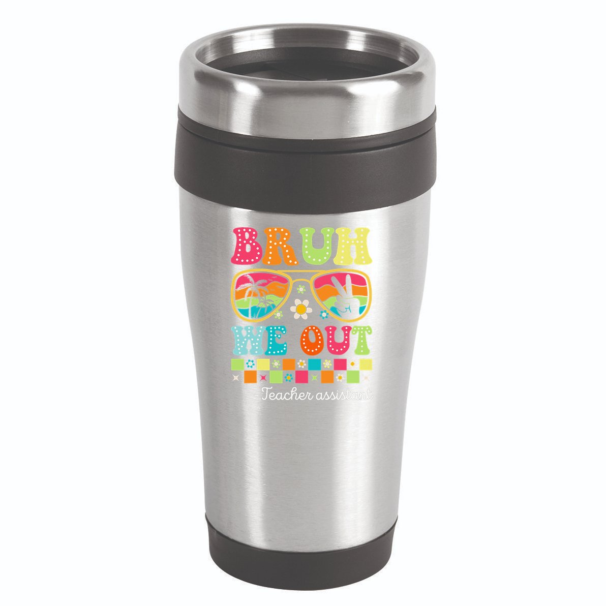 Bruh We Out Teacher Assistant Happy Last Day Of School 16oz Travel Tumbler