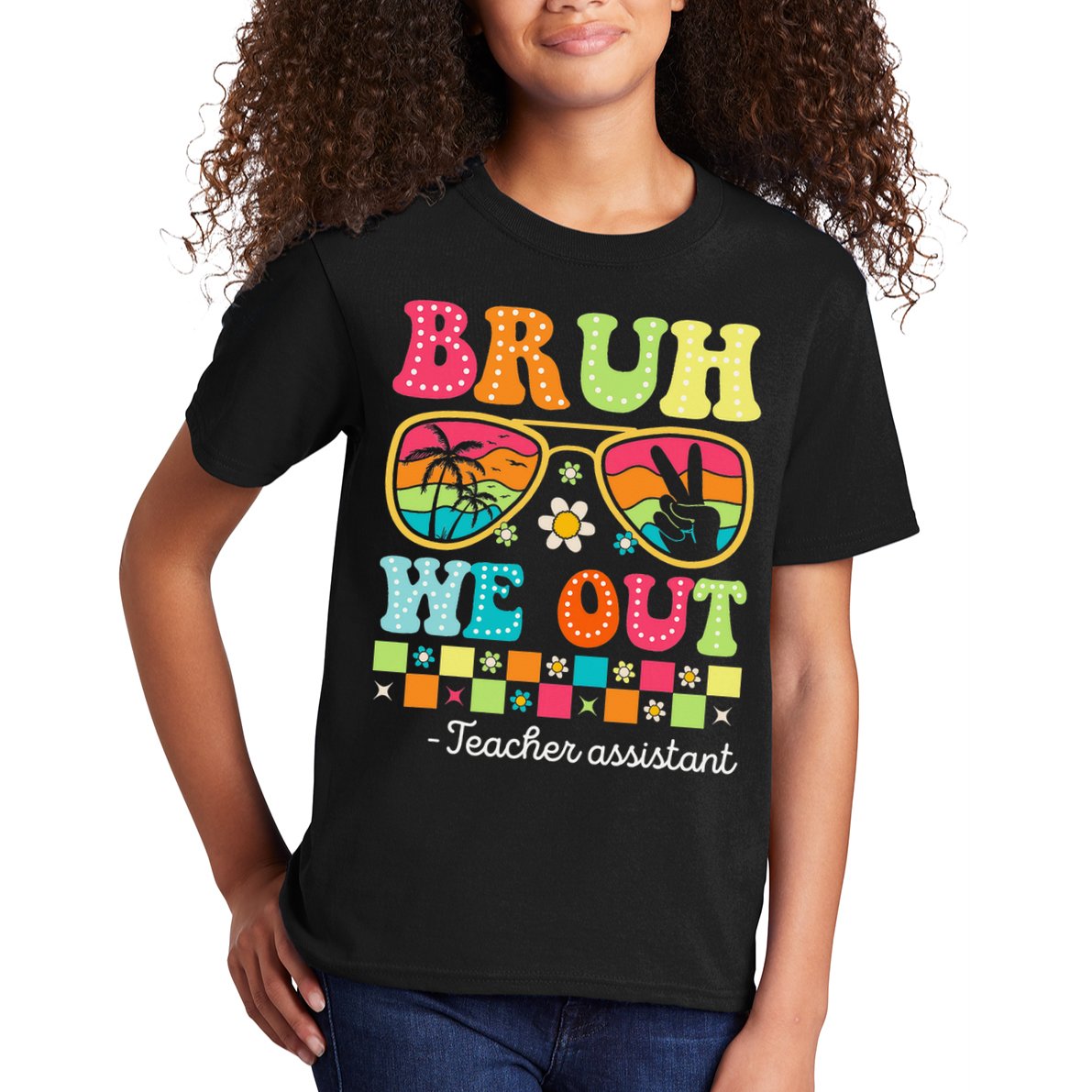 Bruh We Out Teacher Assistant Happy Last Day Of School Kids T-Shirt