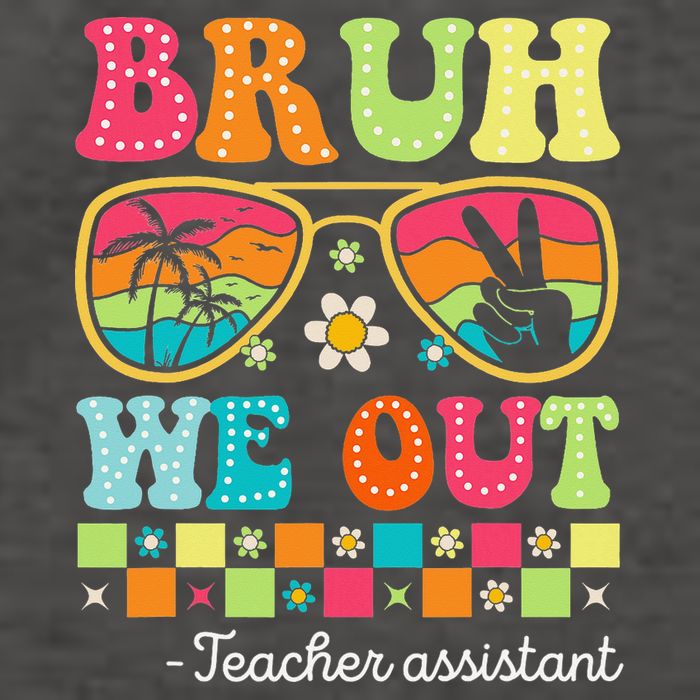 Bruh We Out Teacher Assistant Happy Last Day Of School Vector Backpack