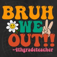Bruh We Out Teachers Summer Last Day Of School 4Th Grade Gift 7 Panel Mesh Trucker Snapback Hat