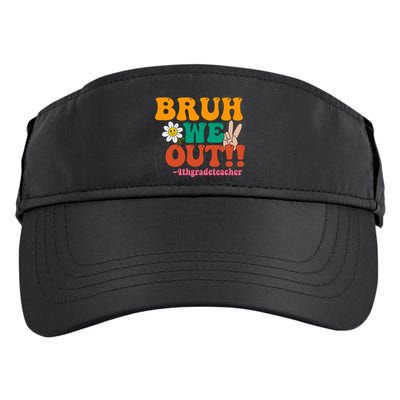 Bruh We Out Teachers Summer Last Day Of School 4Th Grade Gift Adult Drive Performance Visor