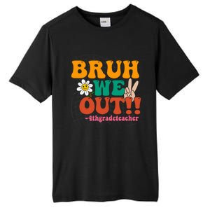 Bruh We Out Teachers Summer Last Day Of School 4Th Grade Gift Tall Fusion ChromaSoft Performance T-Shirt