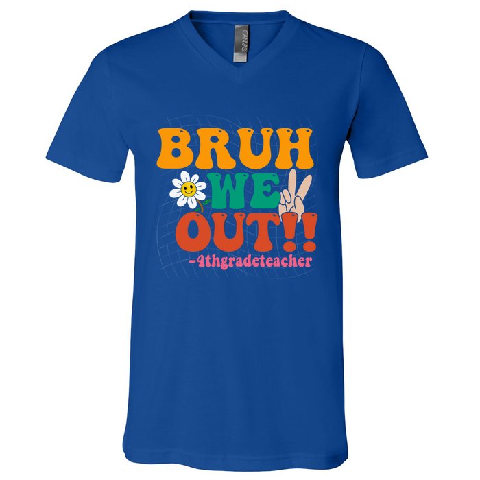 Bruh We Out Teachers Summer Last Day Of School 4Th Grade Gift V-Neck T-Shirt