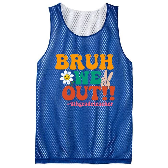 Bruh We Out Teachers Summer Last Day Of School 4Th Grade Gift Mesh Reversible Basketball Jersey Tank