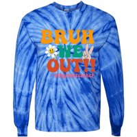 Bruh We Out Teachers Summer Last Day Of School 4Th Grade Gift Tie-Dye Long Sleeve Shirt