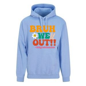 Bruh We Out Teachers Summer Last Day Of School 4Th Grade Gift Unisex Surf Hoodie