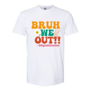 Bruh We Out Teachers Summer Last Day Of School 4Th Grade Gift Softstyle CVC T-Shirt