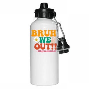 Bruh We Out Teachers Summer Last Day Of School 4Th Grade Gift Aluminum Water Bottle