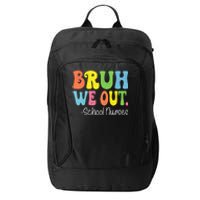 Bruh We Out School Nurses Happy Last Day Of School Groovy City Backpack