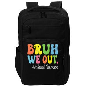 Bruh We Out School Nurses Happy Last Day Of School Groovy Impact Tech Backpack