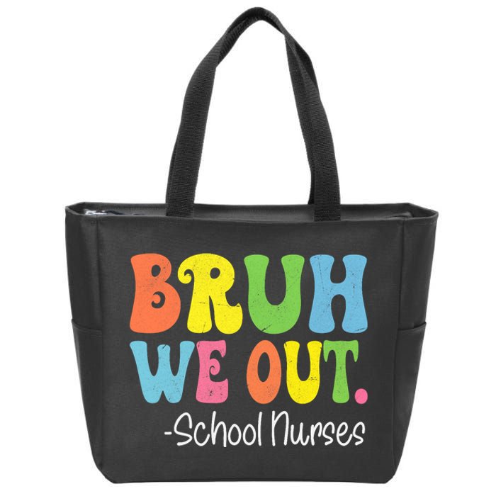 Bruh We Out School Nurses Happy Last Day Of School Groovy Zip Tote Bag