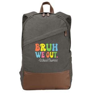 Bruh We Out School Nurses Happy Last Day Of School Groovy Cotton Canvas Backpack