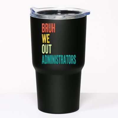 Bruh We Out Administrator End Of School Year Teacher Summer Tumbler