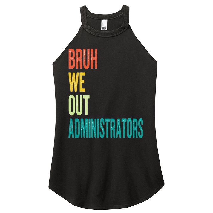 Bruh We Out Administrator End Of School Year Teacher Summer Women's Perfect Tri Rocker Tank