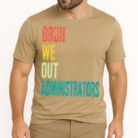 Bruh We Out Administrator End Of School Year Teacher Summer Cooling Performance Crew T-Shirt