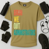 Bruh We Out Administrator End Of School Year Teacher Summer Cooling Performance Crew T-Shirt