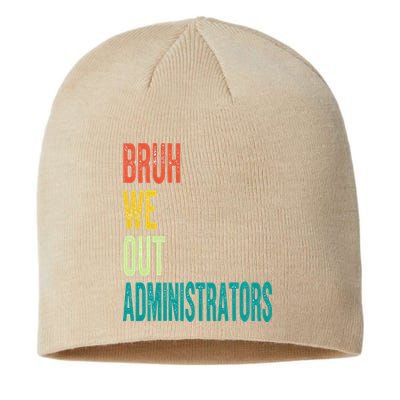 Bruh We Out Administrator End Of School Year Teacher Summer Sustainable Beanie