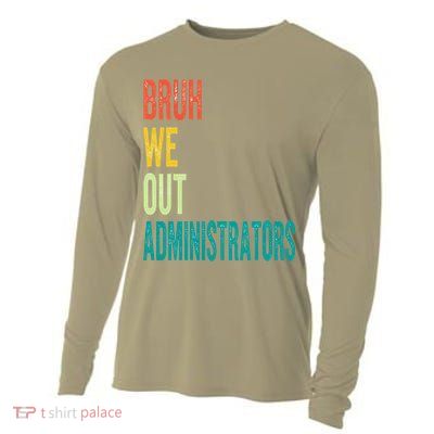 Bruh We Out Administrator End Of School Year Teacher Summer Cooling Performance Long Sleeve Crew