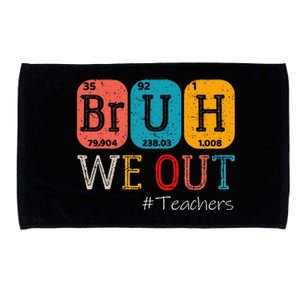 Bruh We Out Teachers Chemistry Teacher End Of School Year Microfiber Hand Towel