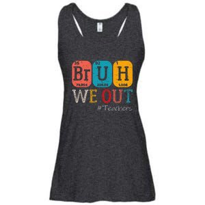 Bruh We Out Teachers Chemistry Teacher End Of School Year Ladies Essential Flowy Tank