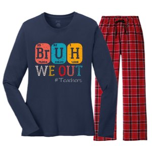 Bruh We Out Teachers Chemistry Teacher End Of School Year Women's Long Sleeve Flannel Pajama Set 