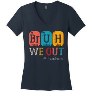 Bruh We Out Teachers Chemistry Teacher End Of School Year Women's V-Neck T-Shirt