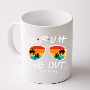 Bruh We Out Teachers End Of School Year Teacher Hello Summer Coffee Mug