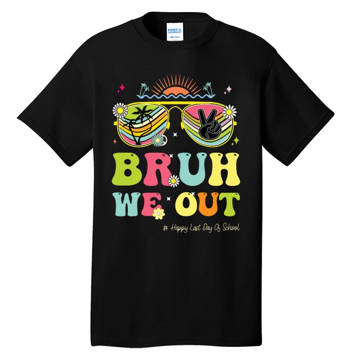 Bruh We Out Funny Last Day Of School Teacher Boy Girl Summer Tall T-Shirt