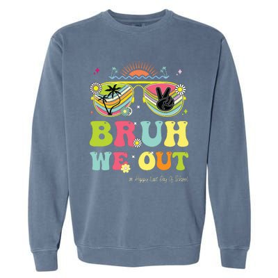 Bruh We Out Funny Last Day Of School Teacher Boy Girl Summer Garment-Dyed Sweatshirt